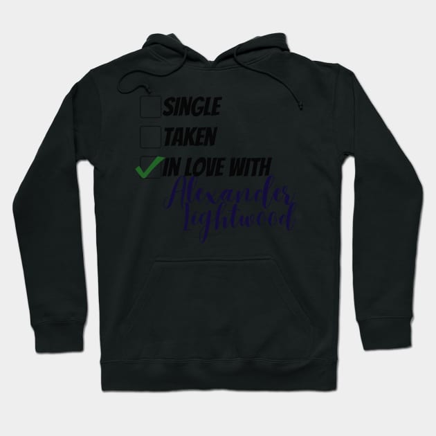 Single, taken, in love with Alexander Lightwood Hoodie by BeCreativeArts